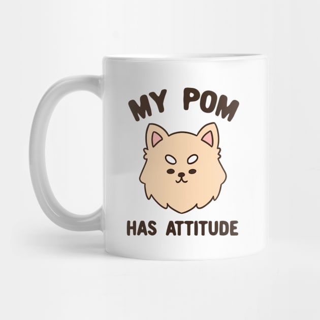 My pom has attitude typography by Oricca